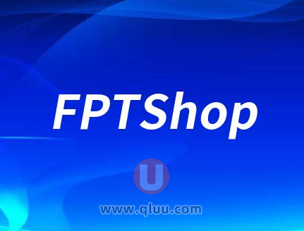 东南亚跨境电商平台FPTShop